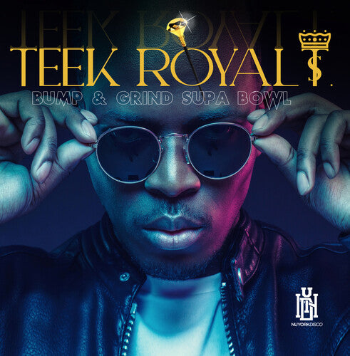 Teek Royal T. - Bump & Grind Supa Bowl - Music CD