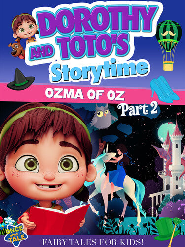 Dorothy & Toto's Storytime: Ozma Of Oz Part 2 - Dorothy & Toto's Storytime: Ozma Of Oz Part 2 - DVD