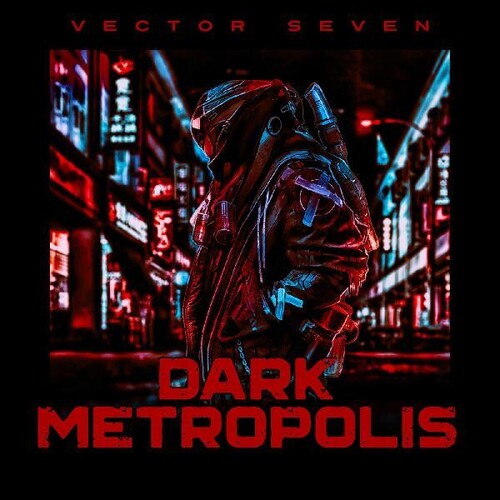 Vector Seven - Dark Metropolis - Music CD