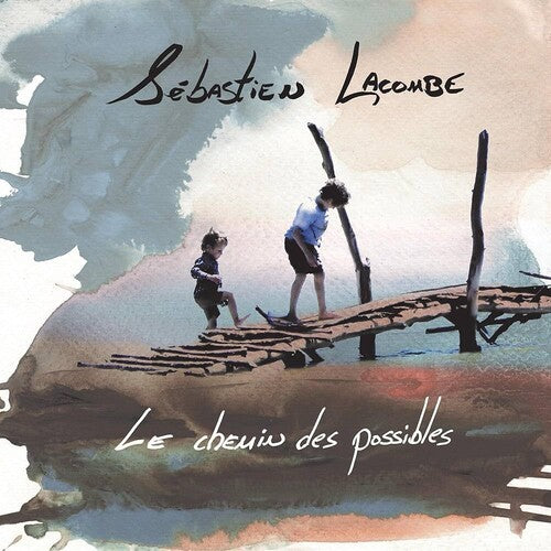 Lacombe,sebastien - Le Chemin Des Possibles - Music CD