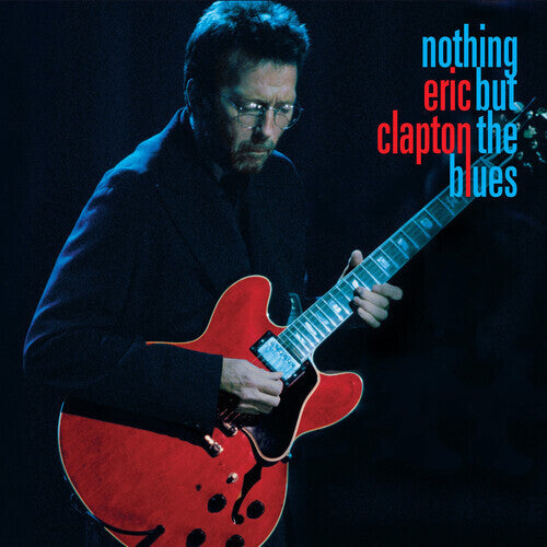 Eric Clapton - Nothing But The Blues Music CD