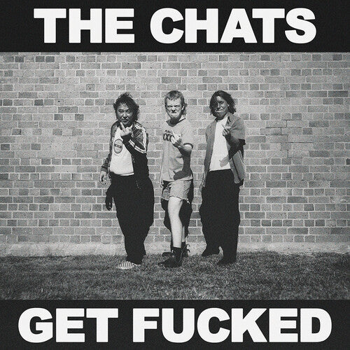 Chats - Get Fucked - Vinyl Record