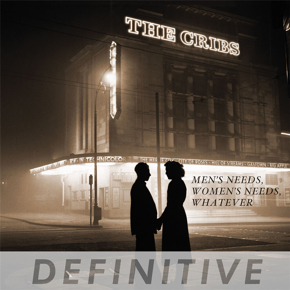 the album cover for The Cribs - Men's Needs, Women's Needs, Whatever - Definitive Edition