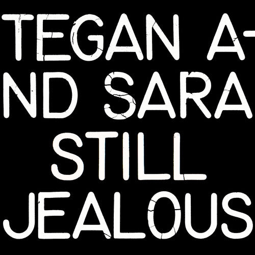 Tegan & Sara - Still Jealous - Vinyl Record