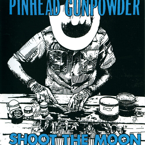 Pinhead Gunpowder - Shoot The Moon - Vinyl Record