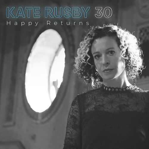 Rusby,kate - 30:happy Returns - Music CD