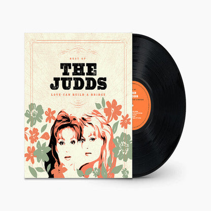 The Judds - Love Can Build A Bridge: Best Of The Judds Vinyl Record