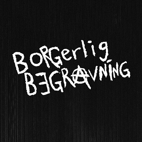 Borgerlig Begravning - Gor Vad Du Vill - Music CD