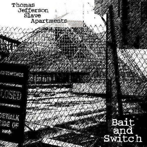 Thomas Jefferson Slave Apartments - Bait And Switch - Vinyl Record