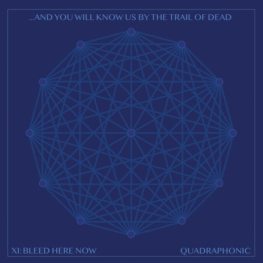 ...And You Will Know Us By The Trail Of Dead - XI: Bleed Here Now [2LP] Vinyl Record