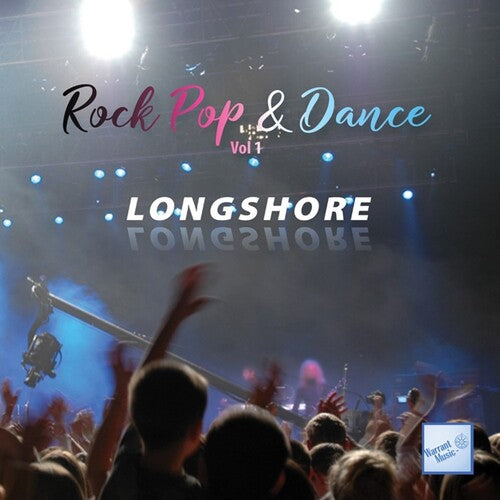 Longshore - Rock Pop & Dance Vol 1 - Music CD