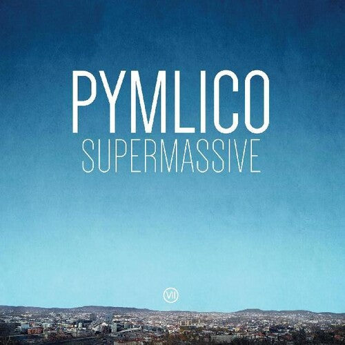 Pymlico - Supermassive - Vinyl Record