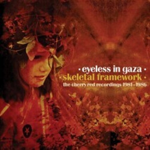 Eyeless In Gaza - Skeletal Framework: Cherry Red Recordings 1981-86 - Music CD