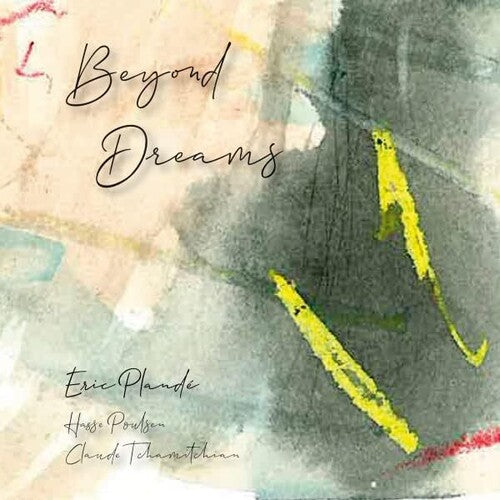 Plande,eric - Beyond Dreams - Music CD