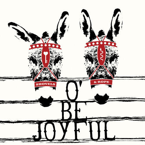 Shovels & Rope - O' Be Joyful (10th Anniversary Edition) [2LP] Vinyl Record