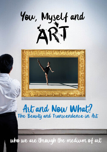 You, Myself And Art - Art And Now What? - You, Myself And Art - Art And Now What? - DVD