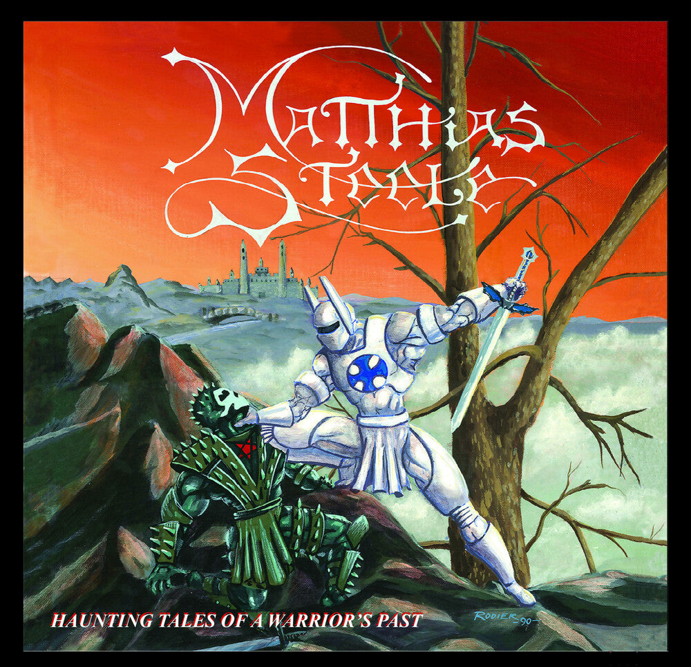the album cover for Steele, Matthias - Haunting Tales Of A Warrior's Past