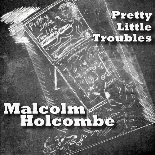 Holcombe,malcolm - Pretty Little Troubles - Music CD