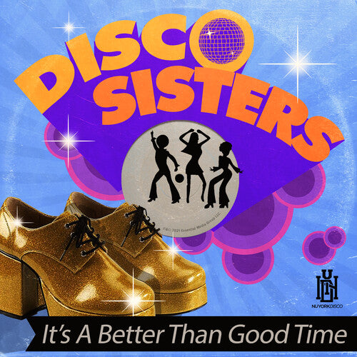 Disco Sisters - It's A Better Than Good Time - Music CD