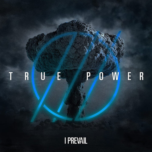 the album cover for I Prevail - TRUE POWER