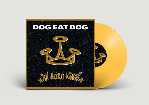Dog Eat Dog - All Boro Kings - Yellow Vinyl Record
