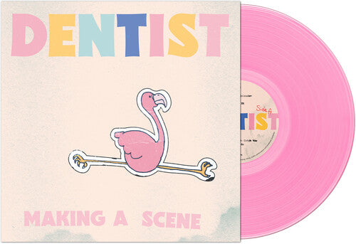 Dentist - Making A Scene - Pink Vinyl Record
