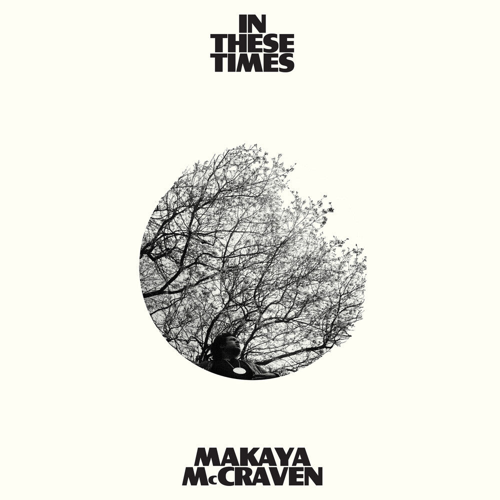 the album cover for Makaya McCraven - In These Times