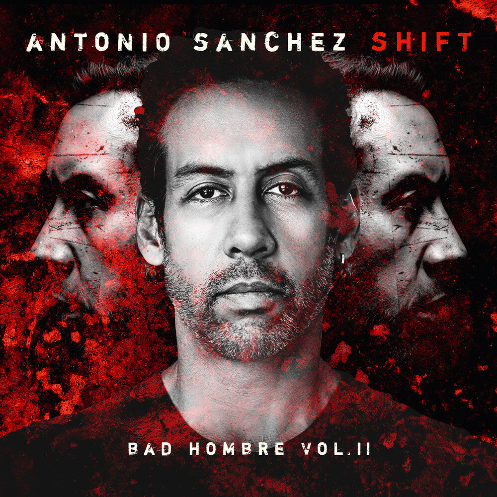 Antonio Sanchez - Shift (Bad Hombre, Vol. Ii) [LP] Vinyl Record