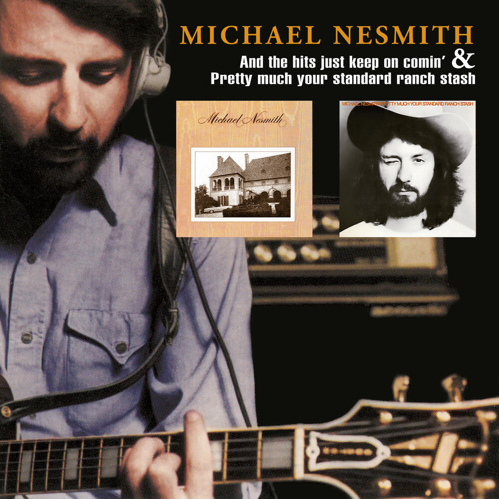 the album cover for Michael Nesmith - & The Hits Just Keep On Comin / Pretty Much Your