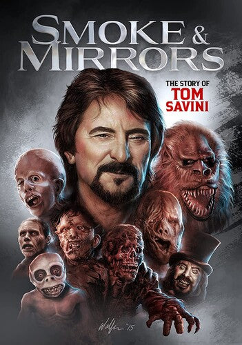 Smoke And Mirrors: The Story Of Tom Savini - Smoke And Mirrors: The Story Of Tom Savini - DVD