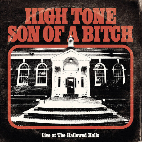 High Tone Son of a Bitch - Live At The Hallowed Halls Vinyl Record