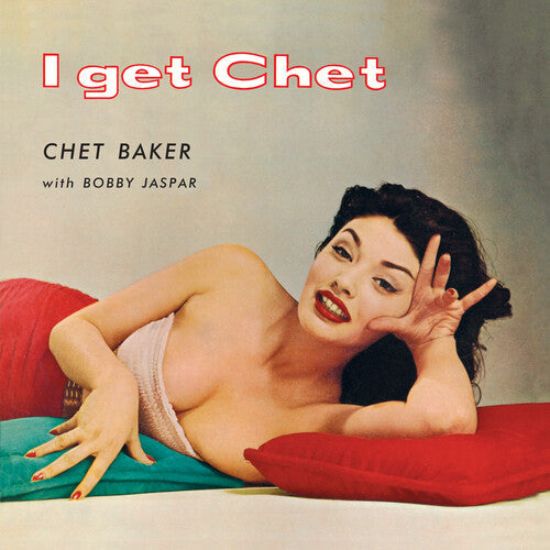 Chet Baker - I Get Chet - 180-Gram Red Colored Vinyl Vinyl Record