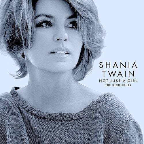 Twain,shania - Not Just A Girl (the Highlights) - Music CD