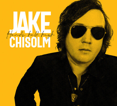 Chisholm,jake - Hands Held High - Music CD