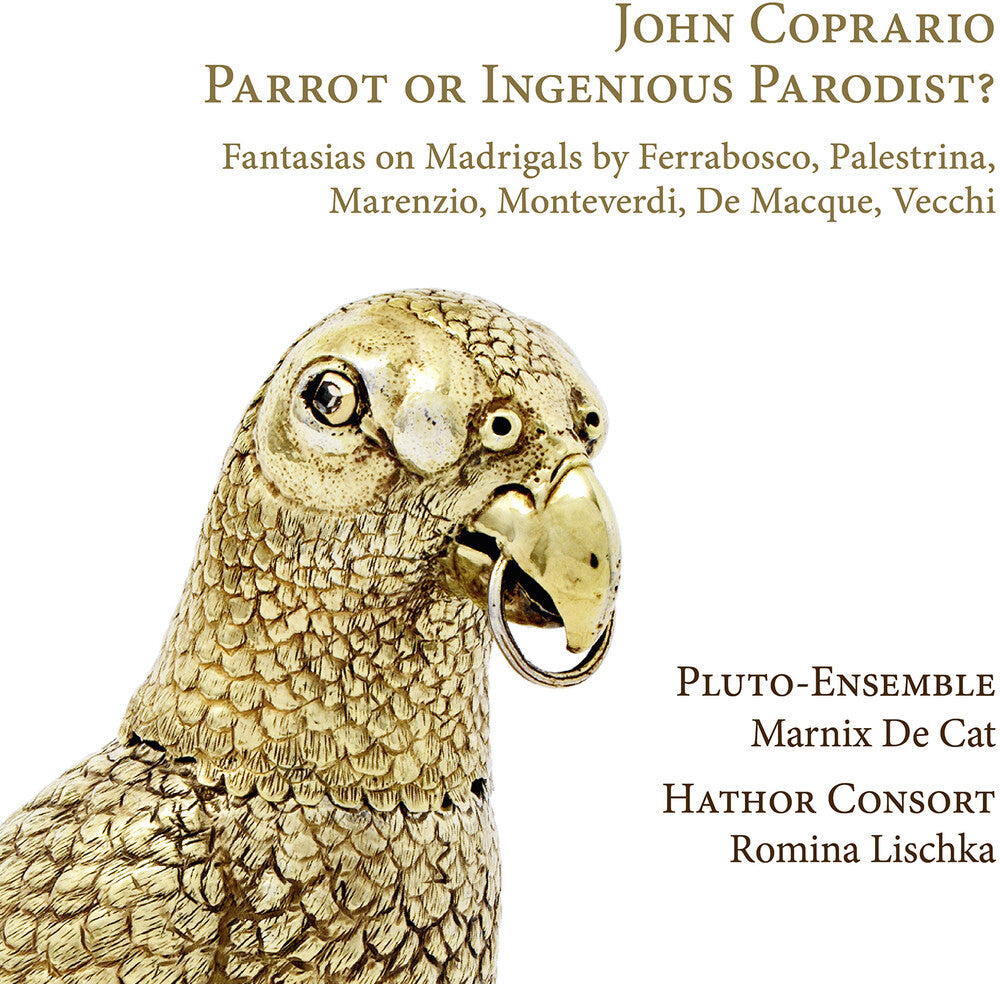 the album cover for Coprario / Hathor Consort / Pluto-Ensemble - Parrot or Ingenious Parodist