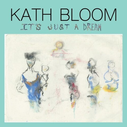 Bloom,kath - It's Just A Dream - Vinyl Record