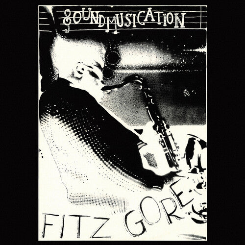 Fitz Gore - Soundmusication Vinyl Record