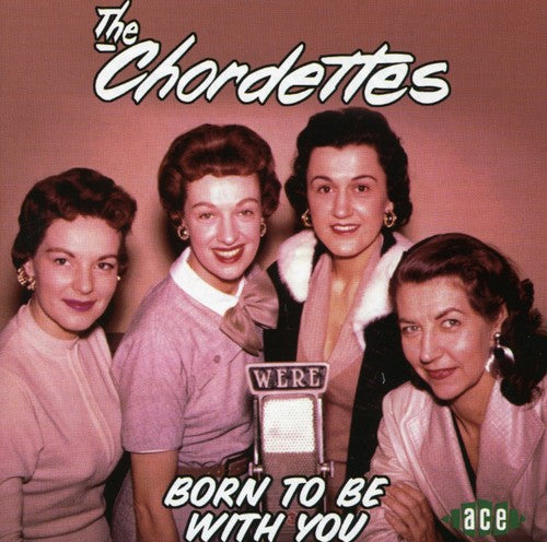 Chordettes - Born To Be With You - Music CD