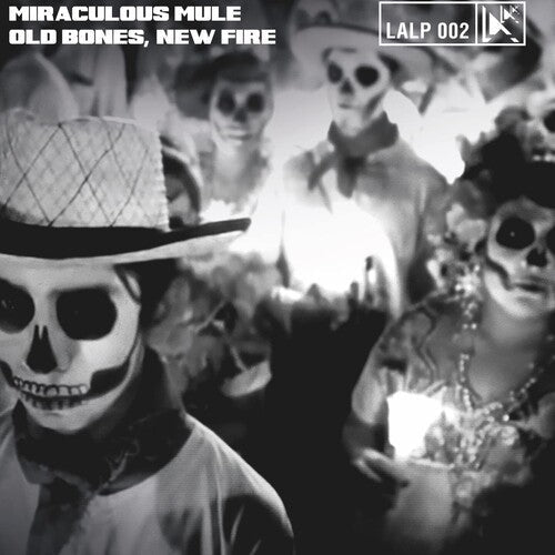 Miraculous Mule - Old Bones New Fire Vinyl Record