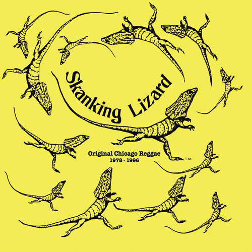 Skanking Lizard - Original Chicago Reggae 1978-1996 - Vinyl Record