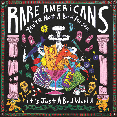 Rare Americans - You're Not A Bad Person, It's Just A Bad World - Yellow Vinyl Record