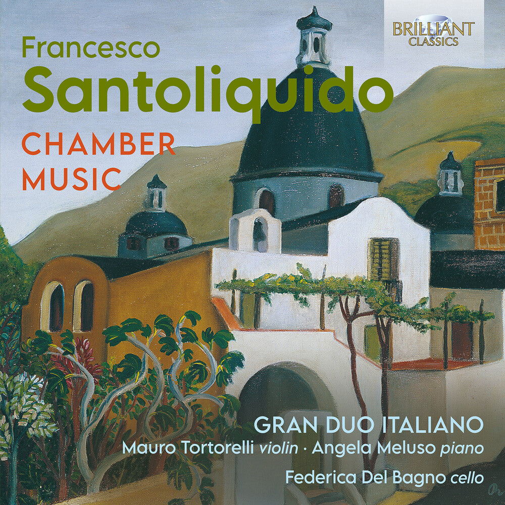 the album cover for Santoliquido / Tortorelli / Meluso - Chamber Music