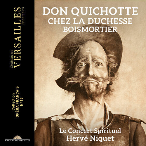 Boismortier / Le Concert Spirituel - Don Quichotte Chez La Duchesse - Music CD