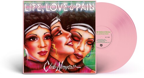 Club Nouveau - Life, Love & Pain (Pink) Vinyl Record