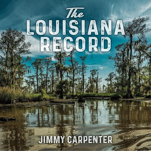 Carpenter,jimmy - Louisiana Record - Music CD
