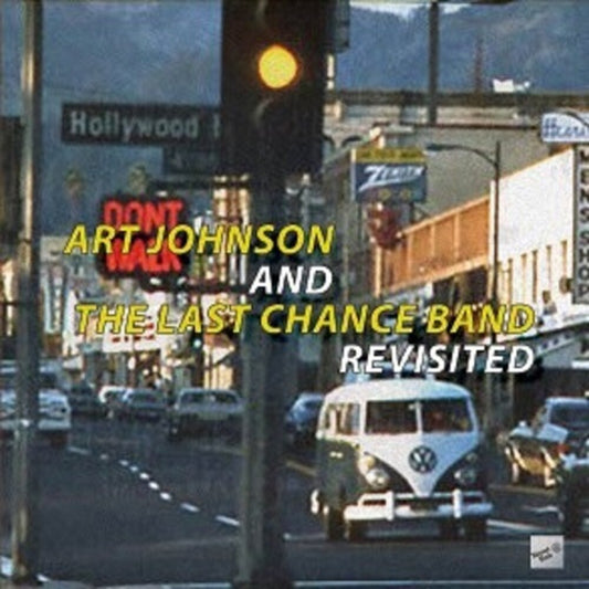 the album cover for Art Johnson & the Last Chance Band - Revisited