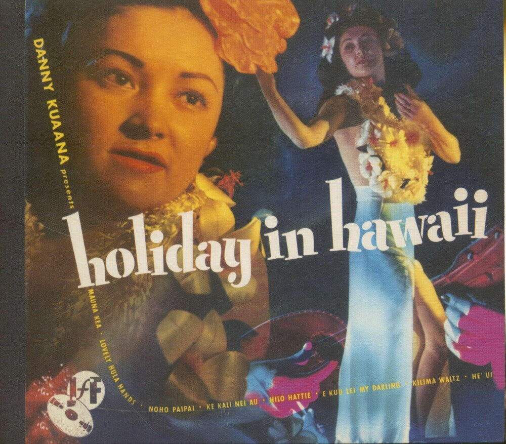 the album cover for DANNY KUAANA - Holiday In Hawaii [Limited Edition] [Digipak]