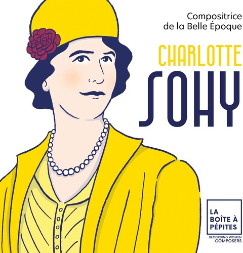 Orchestre National Avignon-provence - Charlotte Sohy: Compositrice De La Belle Epoque - Music CD