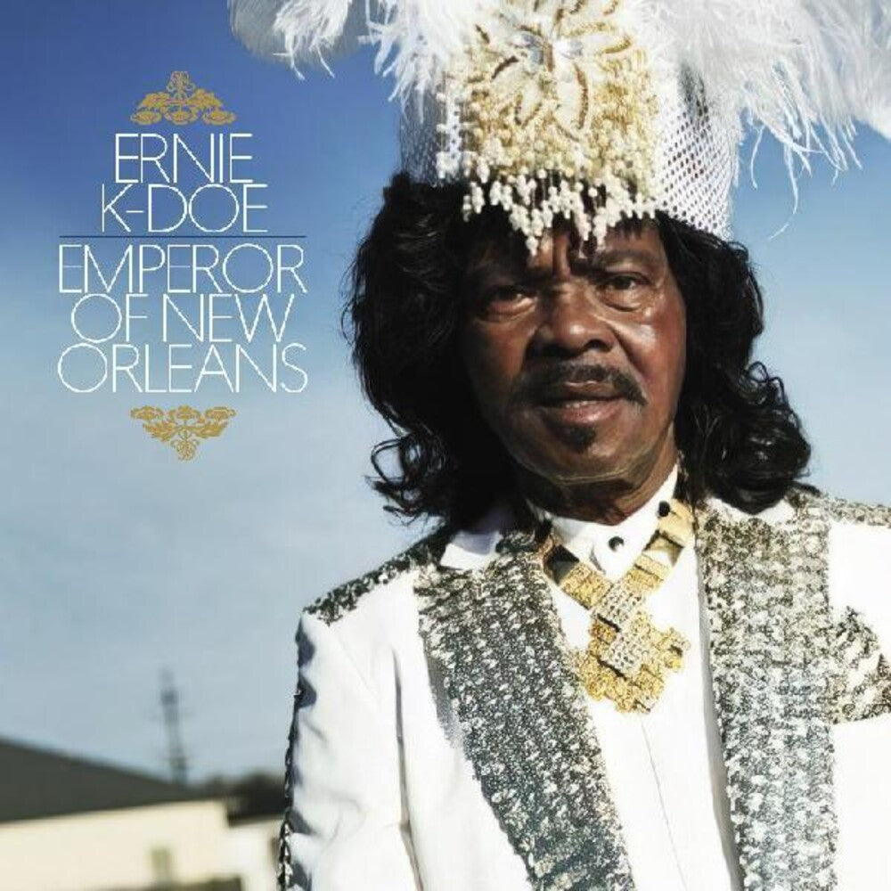 the album cover for Ernie K-Doe - Emperor Of New Orleans [Digipak]