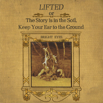 Bright Eyes - LIFTED or The Story Is in the Soil, Keep Your Ear to the Ground [2LP] Vinyl Record